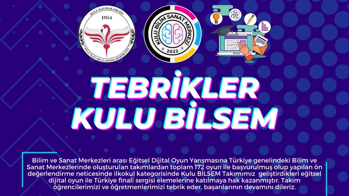 KULU BİLSEM EĞİTSEL DİJİTAL OYUN YARIŞMASINDA TÜRKİYE FİNALİNE KATILMAYA HAK KAZANDI